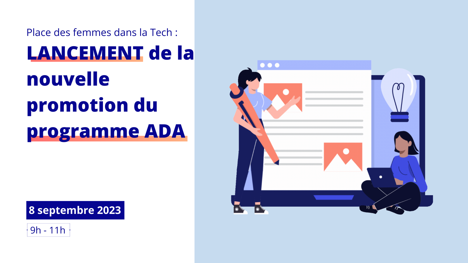 Place des femmes dans la Tech : LANCEMENT de la nouvelle promotion du programme ADA 8 septembre 2023 9h - 11h
