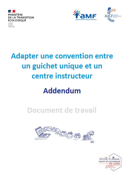 Télécharger l'Addendum - Adapter une convention entre un guichet unique et un centre instructeur (pdf, 1 Mo)